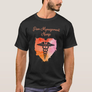 Pain Management Nurse Nurses Graduation Caduceus T-Shirt