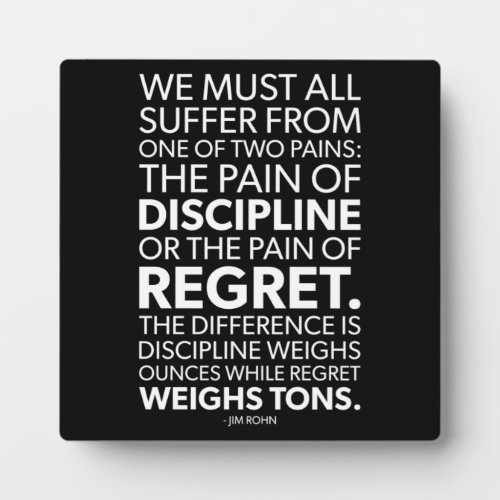 Pain Of Discipline vs Regret _ Success Motivation Plaque