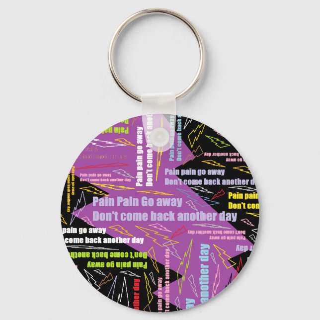 Pain Pain Go Away Keychain (Front)