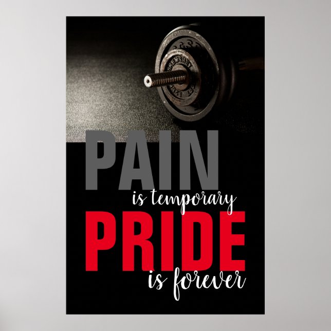 Pain Pride Forever Bodybuilding Motivational Poster (Front)