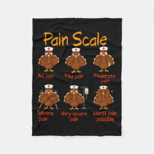 Pain Scale Nurse Turkey Thanksgiving Trauma Funny Fleece Blanket