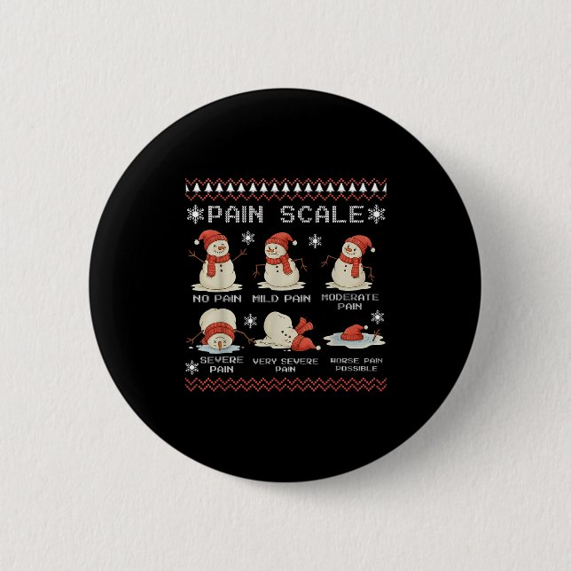 Pain Scale Snowman Pain Essment Trauma Nurse Ugly  Button (Front)