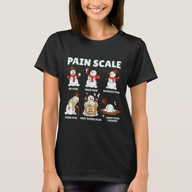 Pain Scale Snowman Xmas Funny Nurse Christmas Icu  T-Shirt (Front)