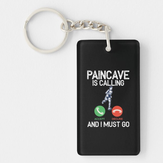 Paincave Is Calling And I Must Marathon Keychain (Front)