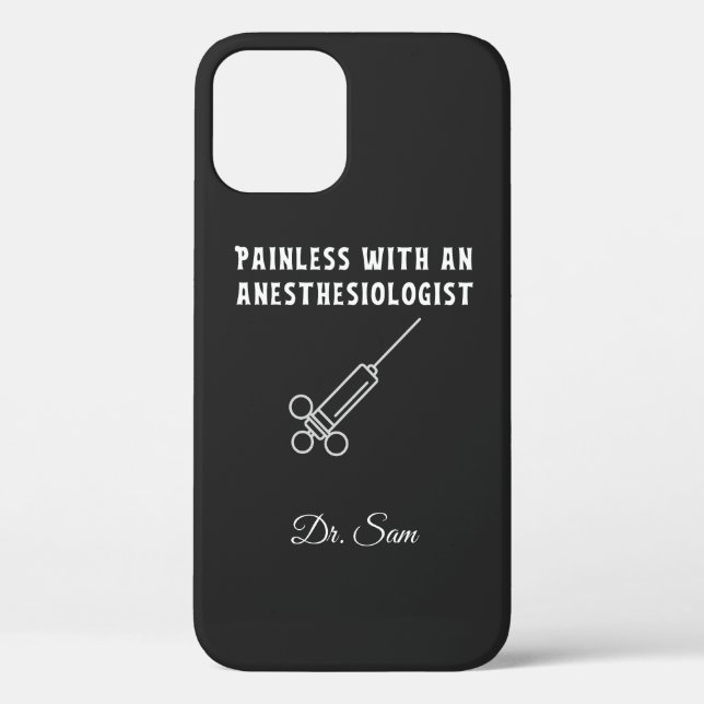 Painless with an Anesthesiologist, Anesthesiology Case-Mate iPhone Case (Back)