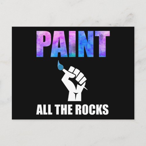 Paint All The Rocks Rock Painting Postcard