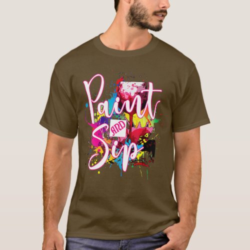 Paint and Sip Party Art Night Wine Canvas Novelty  T_Shirt