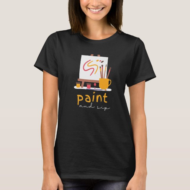 Paint and Sip Party  Wine Drinking Rainbow Paintin T-Shirt (Front)