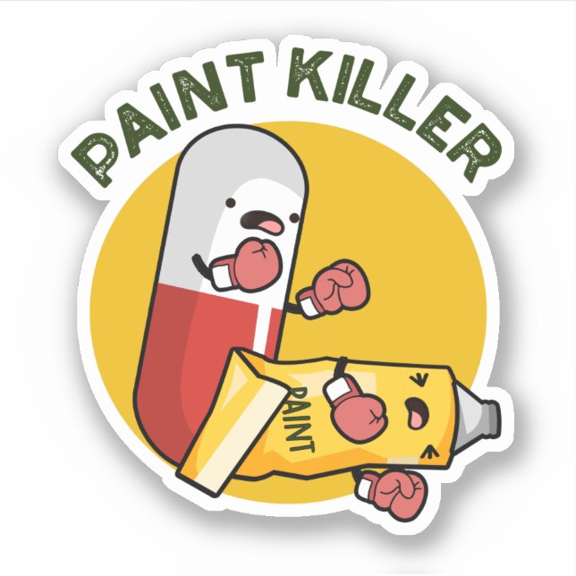 Paint Killer Funny Pill Pun Sticker (Front)