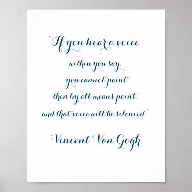 Paint Quote by Vincent Van Gogh, Poster (Front)