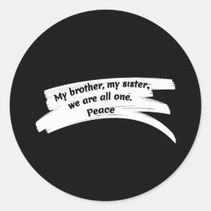 Paint Stroke Wipe Peace Message Classic Round Sticker