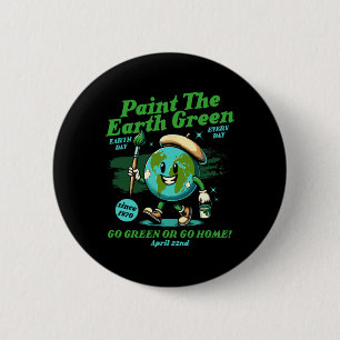 Paint The Earth Green Eco-friendly Awareness Earth Button