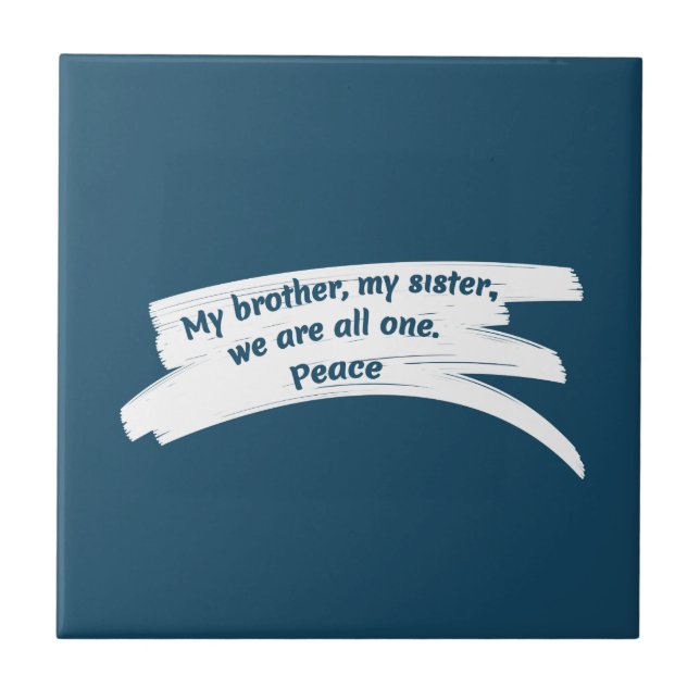 Paint Wipe Peace Message Ceramic Tile (Front)