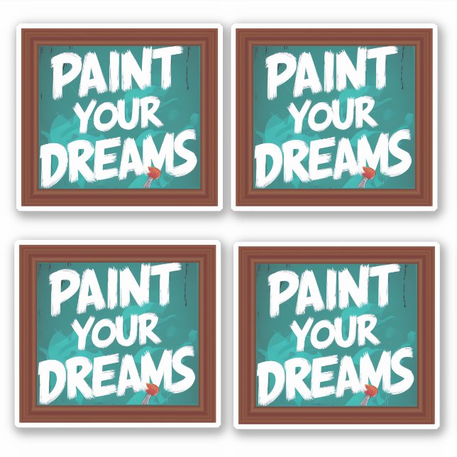 Paint your dreams  sticker (Front)