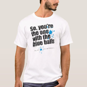 Paintball Blue Balls T-Shirt