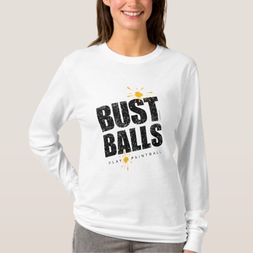 Paintball Bust Balls T_Shirt