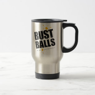 Paintball Bust Balls Travel Mug