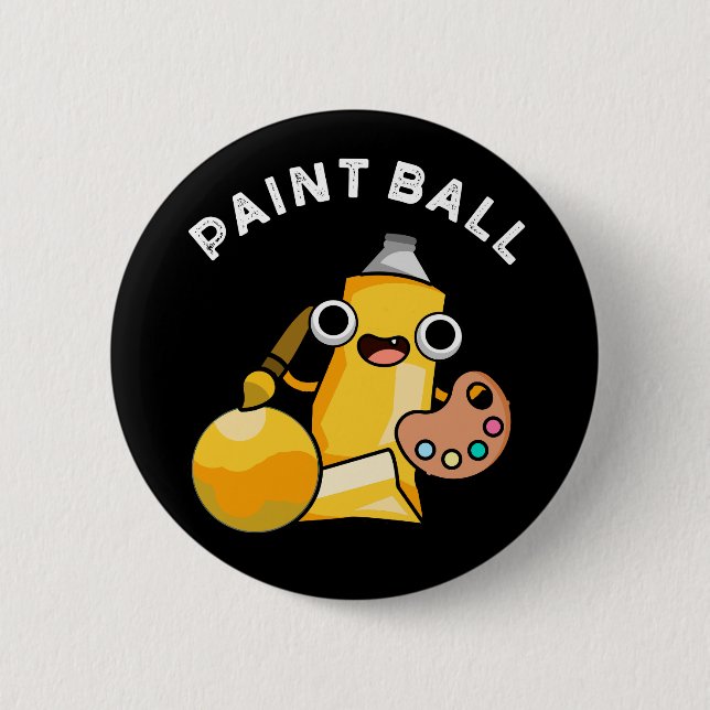 Paintball Funny Paint Pun Dark BG Button (Front)