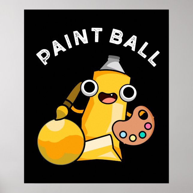 Paintball Funny Paint Pun Dark BG Poster (Front)