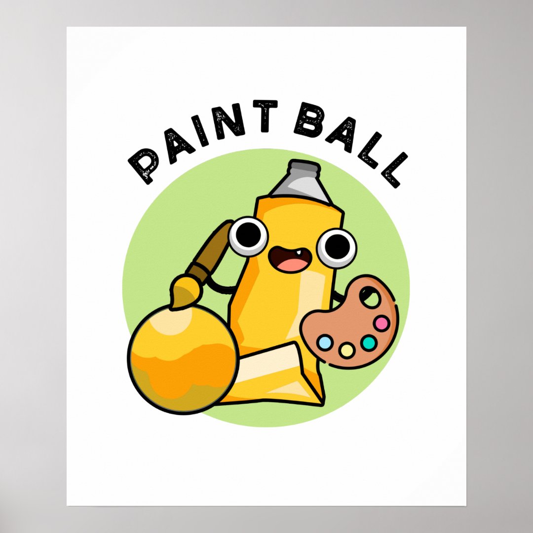 Paintball Funny Paint Pun Poster | Zazzle