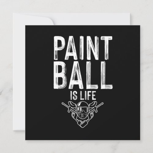 Paintball Is Life Paintball Player Marker Gift Invitation