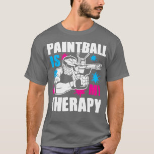 Paintball is my thPaintball is my therapy T-Shirt