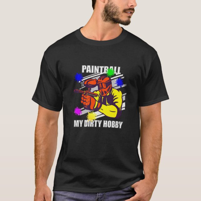 Paintball My Dirty Hobby T-Shirt (Front)