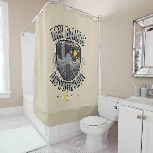 Paintball On Your Face Shower Curtain
