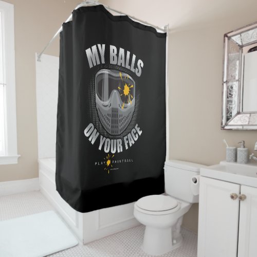 Paintball On Your Face Shower Curtain