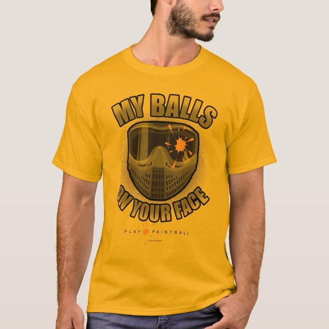 Paintball On Your Face T-Shirt (Front)