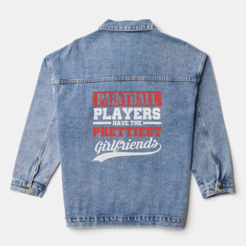 Paintball players have the prettiest girlfriends  denim jacket