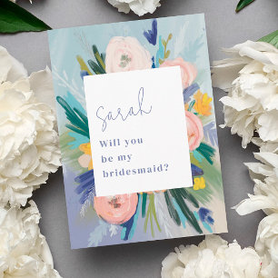 Painted Floral Will You Be My Bridesmaid Card