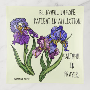 Painted flowers (Iris) w/ verse from Romans 12:12 Trinket Tray