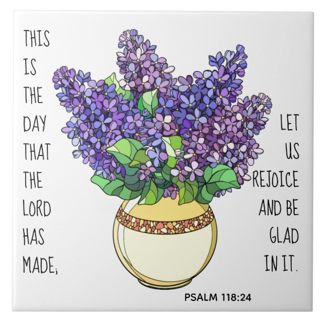 Painted flowers, verse from Psalm 118:24 Ceramic Tile (Front)
