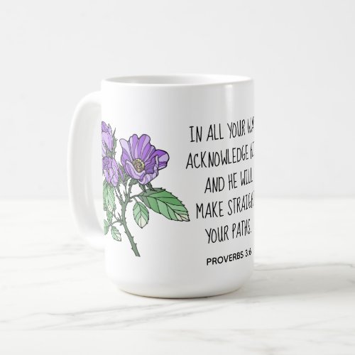 Painted flowers with verse from Proverbs 36 Coffee Mug