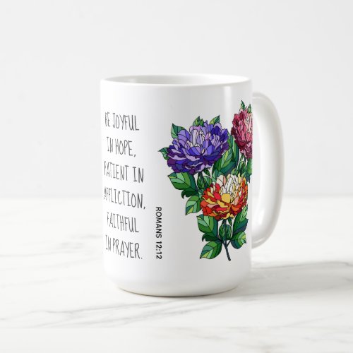 Painted flowers with verse from Romans 1212 Coffee Mug