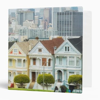 Painted Ladies  Victorian Houses And Skyline 3 Ring Binder by iconicsanfrancisco at Zazzle
