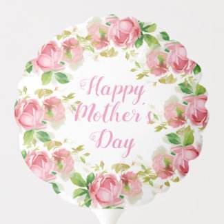 Painted Pink vintage roses - Happy Mother's Day Balloon