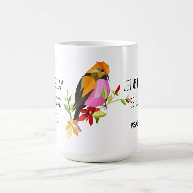 Painted Songbird, w Verse from Psalm 118:24 Coffee Mug (Center)