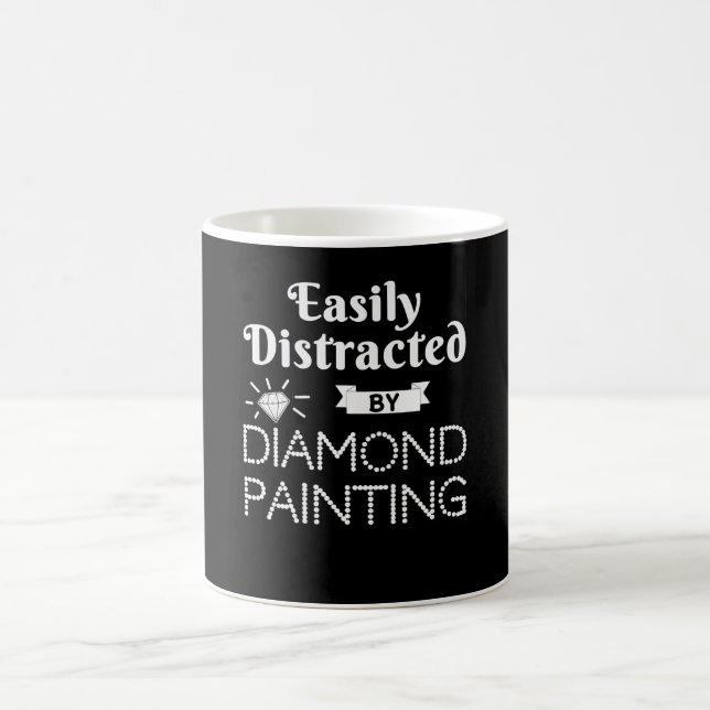 Painting |Diamond Painting Hobby Easily Distracted Coffee Mug (Center)