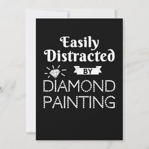 Painting Diamond Painting Hobby Easily Distracted Invitation