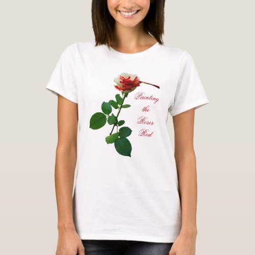 Painting the Roses Red 5 T_Shirt