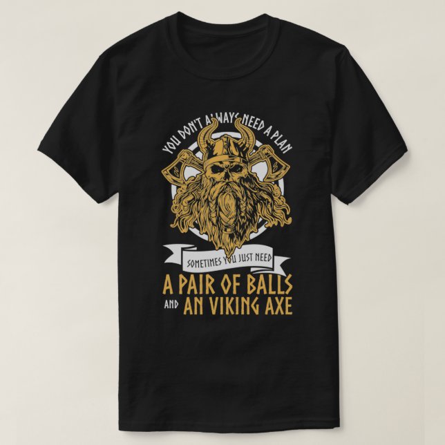 Pair Of Balls and A Viking Axe Viking T-Shirt (Design Front)