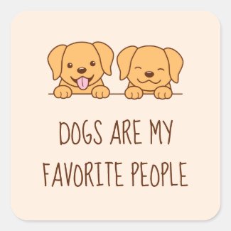 Pair of Cute Lab Retriever Dogs Quote Square Sticker