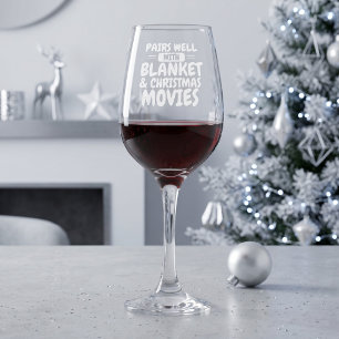Pairs well with blanket and your favorite movies wine glass