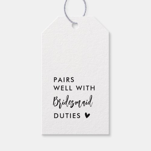 Pairs well with Bridesmaid Duties Bridesmaid Gift Tags