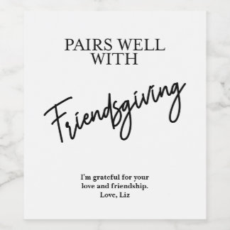 Pairs Well With Friendsgiving Personalized Wine La Label