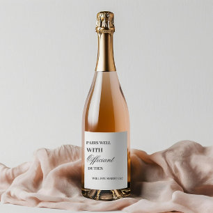 Pairs well with officiant duties will you marry us wine label