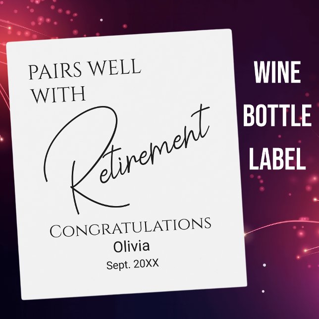 Pairs Well With Retirement Wine Label (Creator Uploaded)