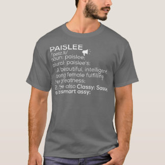 Paislee Name Paislee Definition Paislee Female Nam T-Shirt